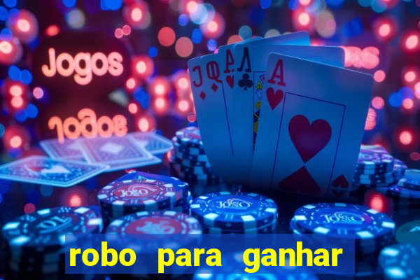 robo para ganhar no fortune tiger